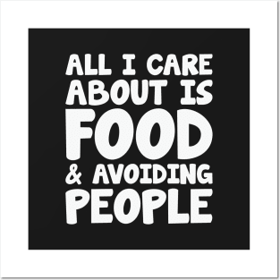 Food & Avoiding People Posters and Art